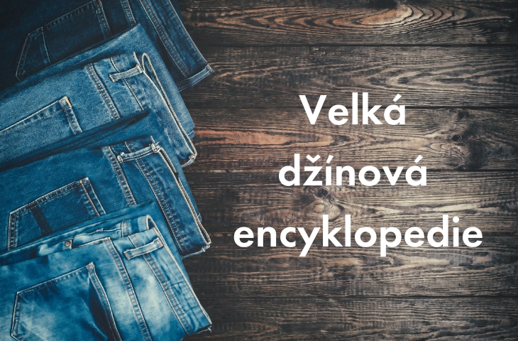 Velká džínová encyklopedie: Od klasiky po nejnovější trendy